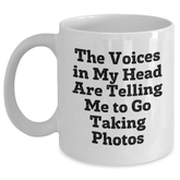 Funny Taking Photos Gifts for Men from Friends, Unique White Coffee Mug for Graduation, 'The Voices In My Head Are Telling Me To Go Taking Photos' Quote - Main